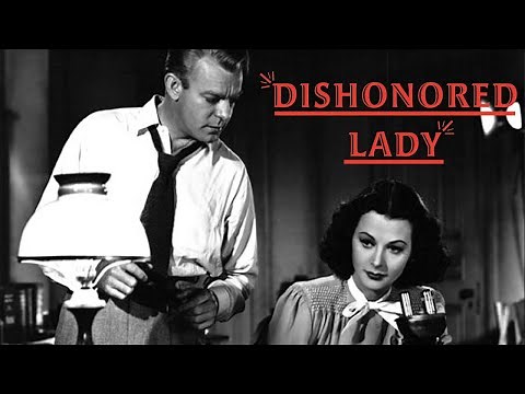 Dishonored Lady (1947) | Full Movie | Hedy Lamarr, Dennis O'Keefe, John Loder, William Lundigan