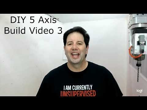 DIY 5 Axis CNC Router...Build Video 3