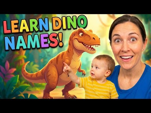 Dinosaur Names for Kids 🦖 | Learn & Teach Your Toddler
