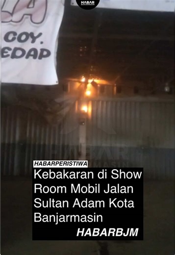 Kebakaran Showroom Mobil di Banjarmasin