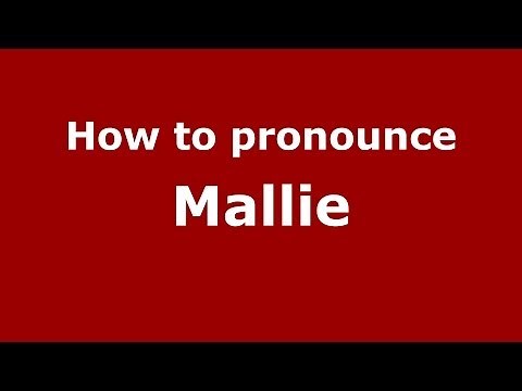 How to pronounce Mallie (US) - PronounceNames.com