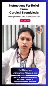 339 reactions · 16 shares | Topic: Instructions for Relief From Cervical Spondylosis Patients By Dr.K.Neeraja, Leading Consultant Neurologist and Parkinson's Specialist in Guntur @ Neeraja neuro care. Book your appointment @ 7032840598 for quality-defined treatment for Cervical Spondylosis. #CervicalSpondylosis #CervicalSpondylosisTreatment #Neurologist #parkinsonsspecialist #DrNeerajaK #NeerajaNeuroCare #Guntur | Dr K Neeraja - MD, DM - Neurology | Facebook