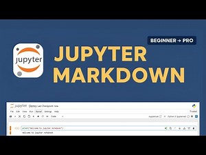 #3. Jupyter Notebook Markdown Deep Dive | Tips & Tricks for Beginners & Pros
