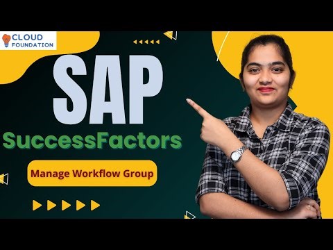 Managing Workflow Group in SAP SuccessFactors | Managing Workflow Group Approval | CloudFoundation|