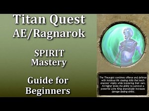 Titan Quest Anniversary/Ragnarok - SPIRIT Mastery guide for beginners