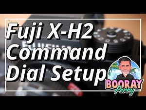Fuji X H2 Command Dial Settings