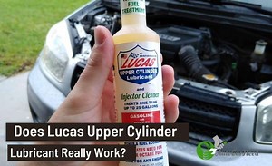 Does Lucas Upper Cylinder Lubricant Work? How do you use?