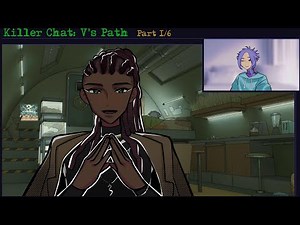 Killer Chat: V's Path Guide – Part 1/6: Month One (No Commentary)