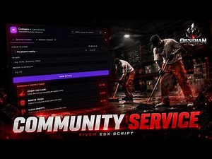 New Advanced Community Service | ESX/QBX/QB | Fivem Script | ObsidianCreations