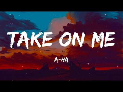 a-ha - Take on Me (Lyrics)