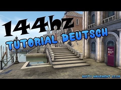 Tutorial wie ihr cs go RICHTIG auf 144hz stellt! Step für Step! [1080P, German]