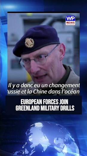 European Troops in Greenland: Growing Military Tensions with Denmark