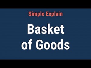 Basket of Goods: Definition, CPI Calculation, and Example