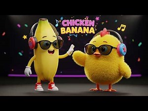 Chicken Banana Song! Fun Kids Chicken Banana Dance Songs