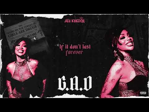 Jada Kingdom - G.A.D (Official Lyric Video)