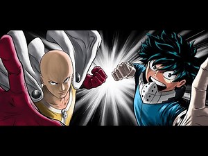 My Hero Academia x One Punch Man [AMV]