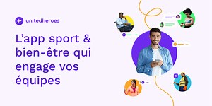 United Heroes : mobilisez vos salariés autour de vos enjeux RH et RSE