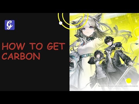 How to Get Carbon in Arknights Endfield - Refining Unit Guide