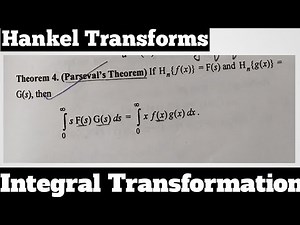 13. Parseval's Theorem - Hankel Transforms - Most Important Theorem#4 - Complete Concept
