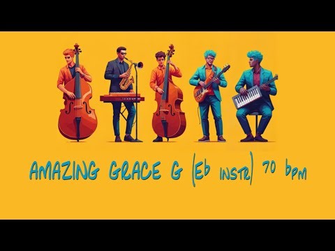 AMAZING GRACE backing track G (Eb instr) 70 bpm