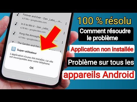 Comment résoudre le problème d'application incompatible avec votre téléphone sous Android 2025 |