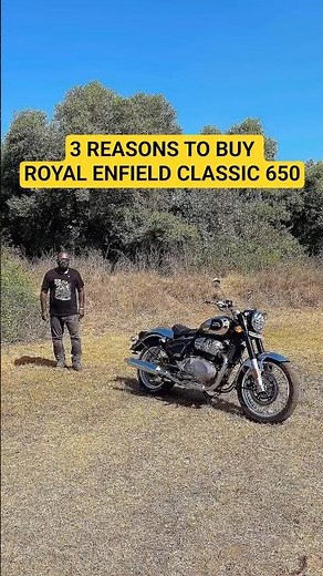 3 Reasons the Classic 650 is Worth Every Penny