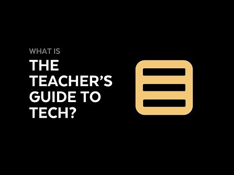 What Is the Teacher's Guide to Tech?