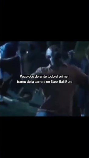 pocoloco si rsta un poco loco #jojo #anime #memes #steelballrun