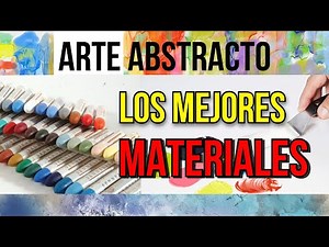 Arte Abstracto | Los mejores MATERIALES para pinturas abstractas