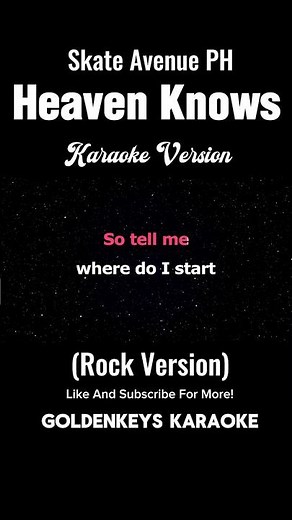 Heaven Knows - Skate Avenue PH (High Quality Karaoke) #goldenkeyskaraoke #karaoke #rockversion