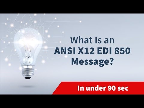 What Is an ANSI X12 EDI 850 Message?