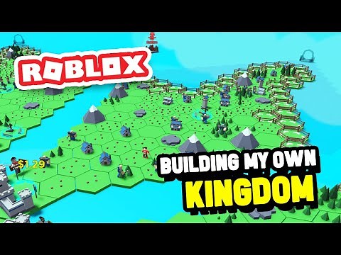 Building The BIGGEST Kingdom In The Game In My Kingdom (Roblox)