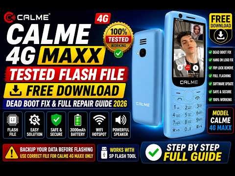 CALME 4G MAXX Tested Flash File Free Download | Dead Boot Fix & Full Repair Guide 2026