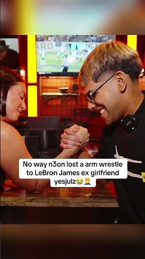 No way n3on lost a arm wrestle to LeBron James ex girlfriend yesjulz😭🤦‍♂️ #n3on #yesjulz