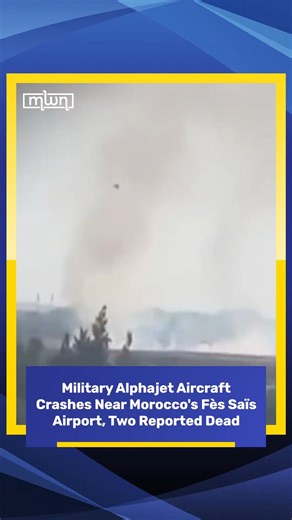 A military Alphajet aircraft belonging to Morocco's Royal Armed Forces crashed near Fès Saïs Airport on the morning of Monday, converging reports said. The plane went down shortly after takeoff during a routine training mission, resulting in two reported deaths of soldiers on board. #morocco #world #news #fez #airport #mwn #moroccoworldnews | Morocco World News