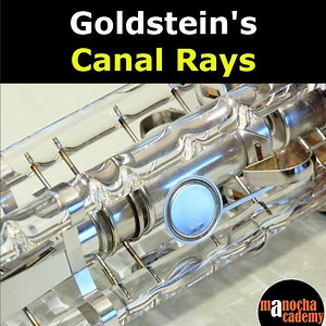 2.2K views · 165 reactions | Let's explore Goldstein's Canal Rays or Anode Rays in this video! #canalrays #anoderays #manochaacademy | Manocha Academy | Facebook