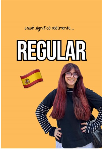 La Confusión de la Palabra ‘Regular’ en Español