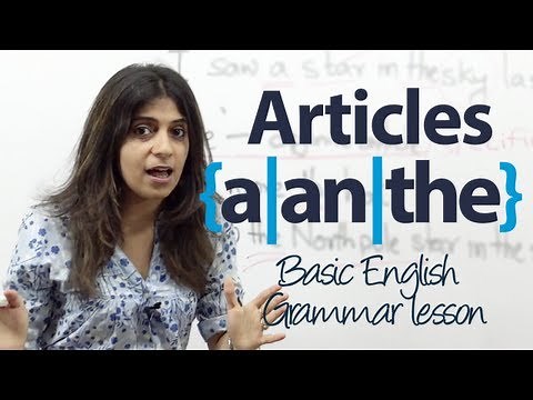 How to use articles 'a', 'an', and 'the' in English? - Basic English Grammar lesson