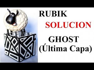 Como resolver ghost 3x3x3 (Principiantes) | última capa | Tutorial | Ghost cube | | Solución Rubik