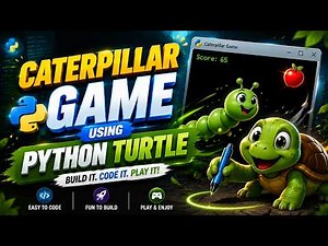 Caterpillar Game Using Python Turtle