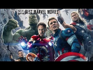 TOP 10 BEST MARVEL MOVIES