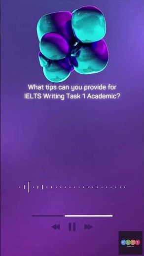 Tips for IELTS writing task 1, academic