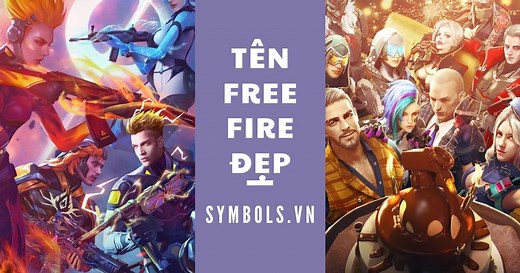 Tên Free Fire Đẹp Nhất 2025 [Top 139+ Tên FF Hay Ngầu]