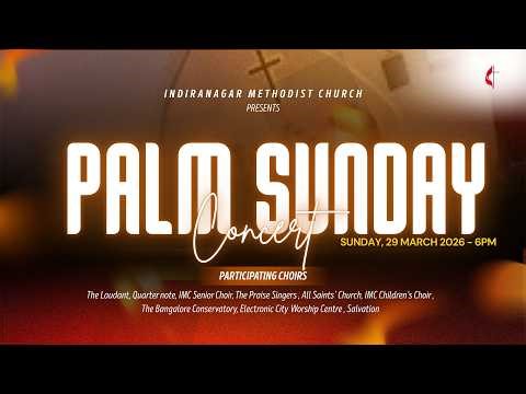 Palm Sunday Concert | 29 Mar 26 | 6 pm I Live
