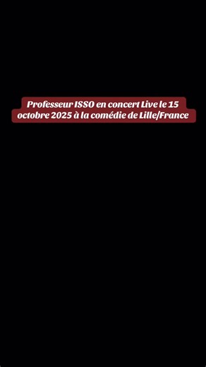 26 reactions · 6 comments | Professeur isso en concert live à la comédie de lille/France le 15 octobre 2025 à 20h. Réservez les dernières palaces au lien suivant: https://www.fnacspectacles.com/artist/professeur-isso/#followersinstagram #stmg #management #issomotema #myfollowers @kodjolalegende @huguesboolend @strong2kin_moov @fabrice_amatra @warnermusicfr | ISSO Motema | Facebook