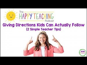Giving Directions Kids Can Actually Follow (2 Simple Teacher Tips)