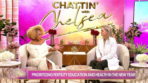 Prioritizing Fertility Education and Health | Chattin' with Chelsea