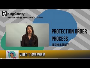 Protection Order Process Video 1: Overview