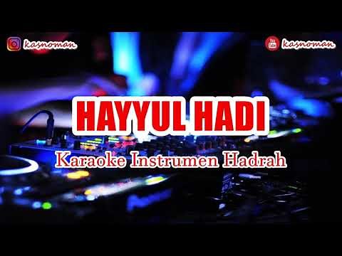 🎙 HAYYUL HADI | KARAOKE INSTRUMEN SHOLAWAT [REBANA AL BANJARI]