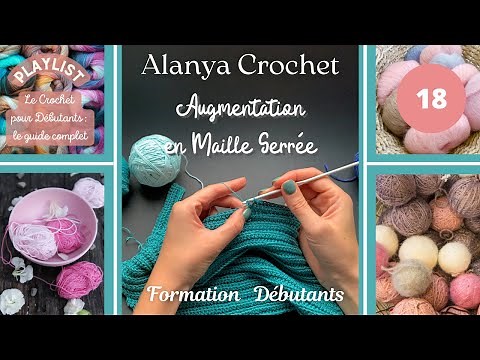 18 - Augmentation en Maille Serrée : Crochet Débutants !